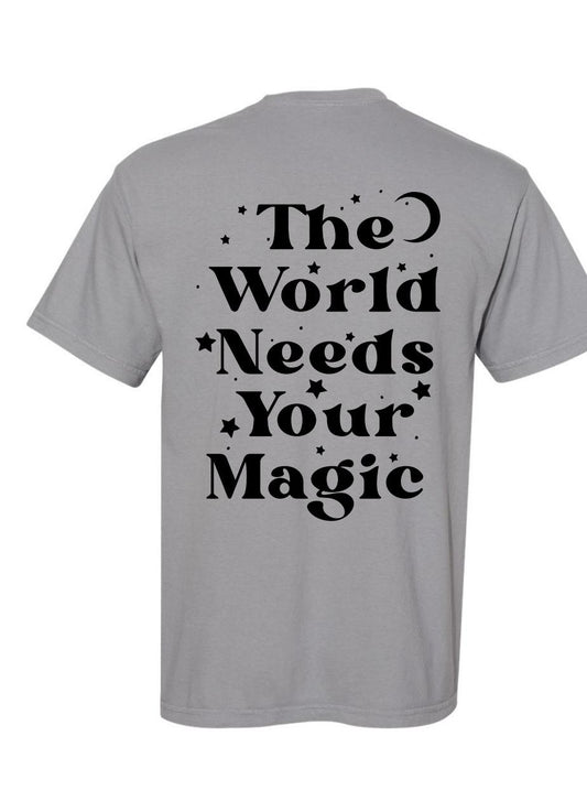 The World Needs Your Magic